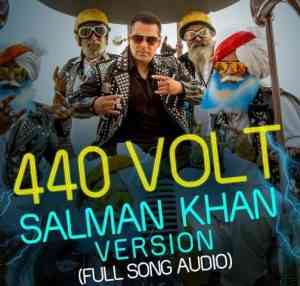 440 Volt - Salman Khan Version 2016 MP3 Songs