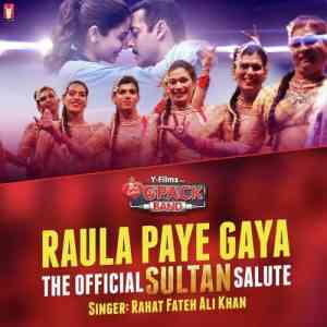 6 Pack Band - Raula Paye Gaya - The Official Sultan Salute 2016 MP3 Songs