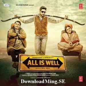 All Is Well 2015 MP3 Songs