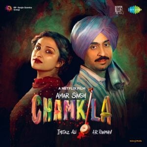 Amar Singh Chamkila 2024 MP3 Songs