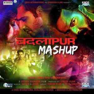Badlapur Mashup 2015 Remix MP3