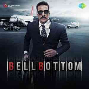 Bell Bottom 2021 MP3 Songs