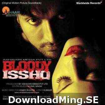Bloody Isshq 2013 MP3 Songs