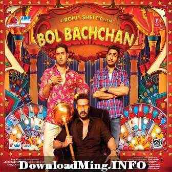 Bol Bachchan 2012 MP3 Songs