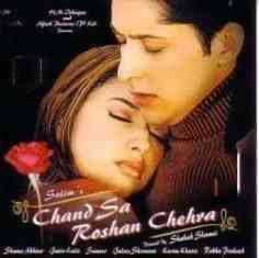 Chand Sa Roshan Chehra 2005 MP3 Songs