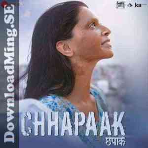 Chhapaak 2020 MP3 Songs