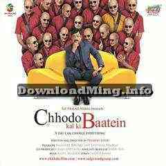 Chhodo Kal Ki Baatein 2012 MP3 Songs