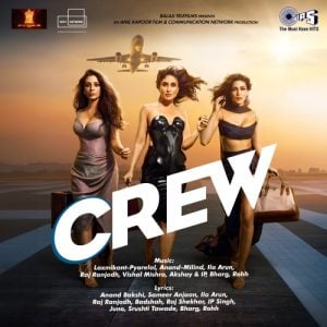 Crew 2024 MP3 Songs Download