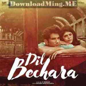Dil Bechara 2020 MP3 Songs