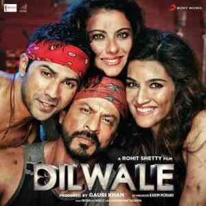 Dilwale 2015 MP3 Songs