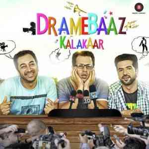 Dramebaaz Kalakaar 2017 MP3 Songs