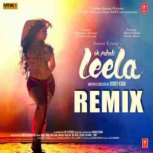 Ek Paheli Leela - Remix 2015 Remix MP3