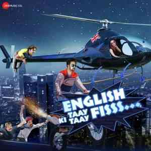 English Ki Taay Taay Fisss 2019 MP3 Songs