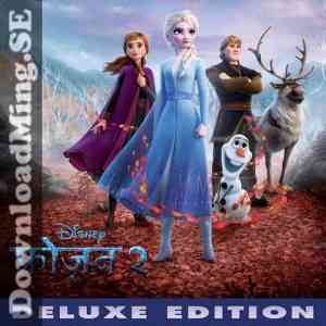 Frozen 2 - Hindi 2019 MP3 Songs