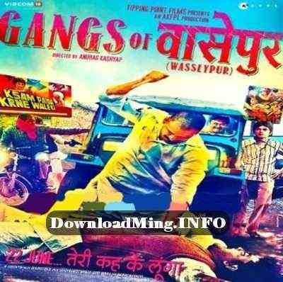 Gangs Of Wasseypur 2012 MP3 Songs