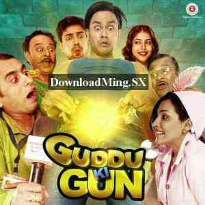 Guddu Ki Gun 2015 MP3 Songs