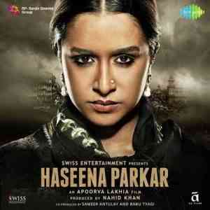 Haseena Parkar 2017 MP3 Songs