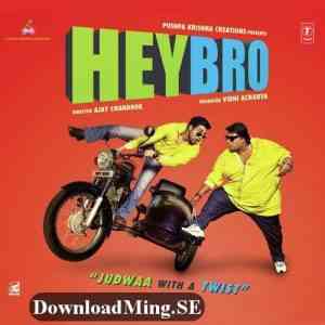 Hey Bro 2015 MP3 Songs