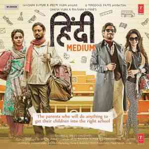 Hindi Medium 2017 MP3 Songs