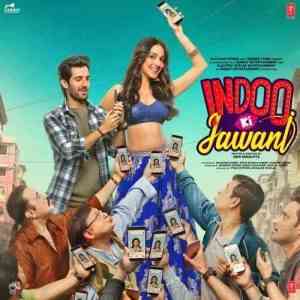 Indoo Ki Jawani 2020 MP3 Songs