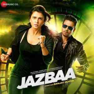 Jazbaa 2015 MP3 Songs
