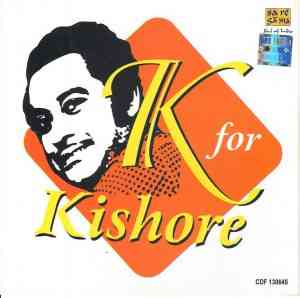 K For Kishore 2009 Kishore Kumar Hit MP3 Songs