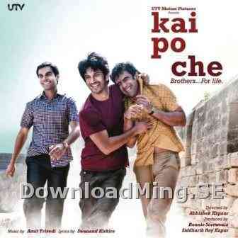 Kai Po Che 2013 MP3 Songs