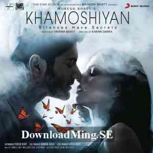 Khamoshiyan 2014 MP3 Songs