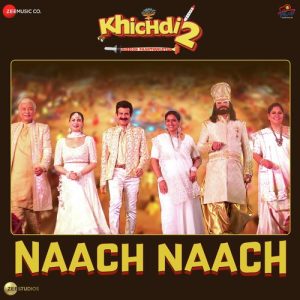 Khichdi 2 2023 MP3 Songs