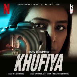 Khufiya 2023 MP3 Songs
