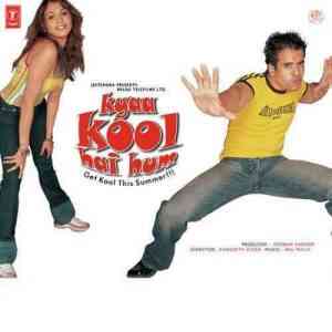 Kyaa Kool Hai Hum 2005 MP3 Songs