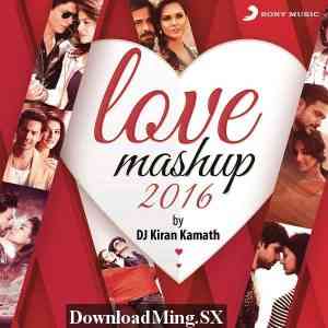 Love Mashup - Kiran Kamath 2016 Remix MP3