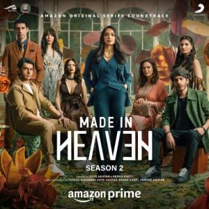 Made in Heaven Season 2 2023 MP3 Songs