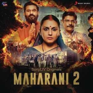 Maharani 2 2022 MP3 Songs