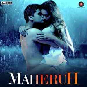 Maheruh 2017 MP3 Songs