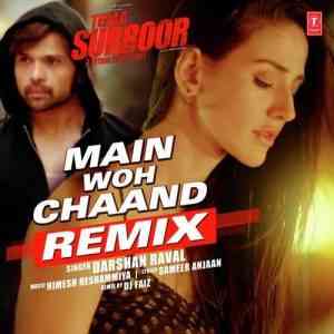 Main Woh Chaand - Remix 2016 Remix MP3 Songs