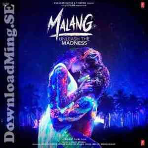 Malang - Unleash The Madness 2020 MP3 Songs