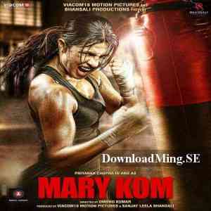 Mary Kom 2014 MP3 Songs