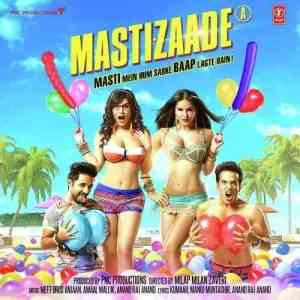 Mastizaade 2016 MP3 Songs