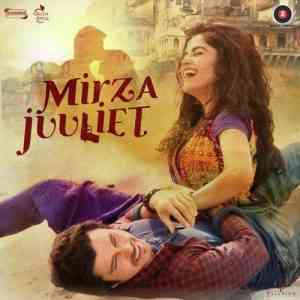 Mirza Juuliet 2017 MP3 Songs