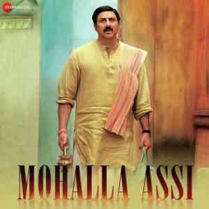 Mohalla Assi 2018 MP3 Songs