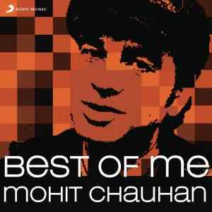 Mohit Chauhan Mega Hit Songs Collection 2017 MP3 Songs