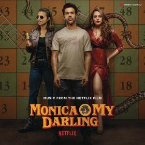 Monica, O My Darling 2022 MP3 Songs