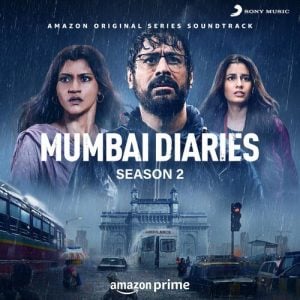 Mumbai Diaries Season 2  2023 MP3 Songs