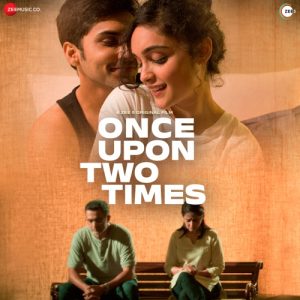 Once Upon Two Times 2023 MP3 Songs