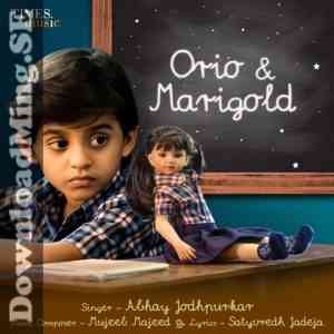 Orio & Marigold 2019 MP3 Songs