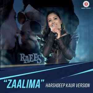 Raees - Zaalima - Harshdeep Kaur Version 2017 MP3 Songs