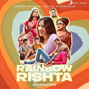Rainbow Rishta 2023 MP3 Songs