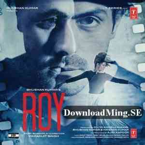 Roy 2015 MP3 Songs