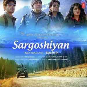 Sargoshiyan 2017 MP3 Songs